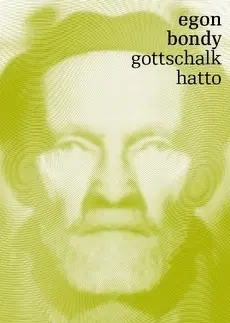 Česká beletria Gottschalk Hatto - Egon Bondy