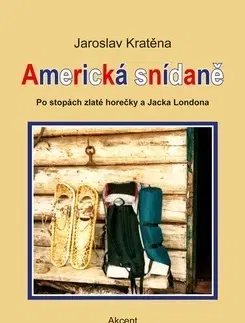Cestopisy Americká snídaně - Jaroslav Kratěna