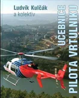 Šport - ostatné Učebnice pilota vrtulníku PPL (H) II. - Ludvík Kulčák