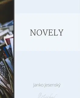 Slovenská beletria Novely - Janko Jesenský