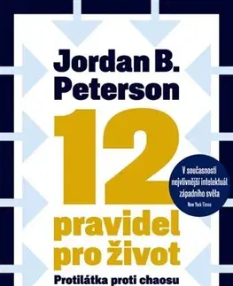 Rozvoj osobnosti 12 pravidel pro život - Jordan B. Peterson