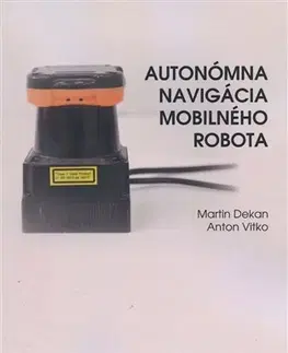 Pre vysoké školy Autonómna navigácia mobilného robota - Martin Dekan