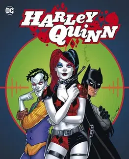 Komiksy Harley Quinn 5 - Naposled se směje Joker - Jimmy Palmiotti,Amanda Connerová,Alex Sinclair,Chad Hardin
