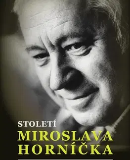 Biografie - ostatné Století Miroslava Horníčka - Jaroslav Kříženecký
