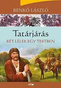 História - ostatné Tatárjárás II. - László Benkő