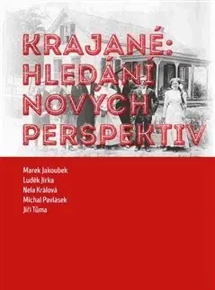 Svetové dejiny, dejiny štátov Krajané: hledání nových perspektiv - Marek Jakoubek