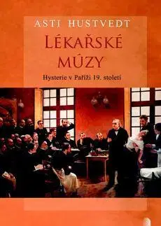 Biografie - ostatné Lékařské múzy - Asti Hustvedt
