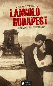Beletria - ostatné Lángoló Budapest - Tamás Csapody