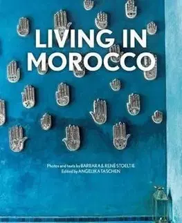 Cudzojazyčná literatúra Living in Morocco. 40th Ed. - René Stoeltie,Barbara Stoeltie
