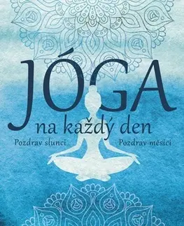 Joga, meditácia Jóga na každý den