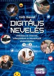 Psychológia, etika Digitális nevelés 1-2 - Dániel Tóth