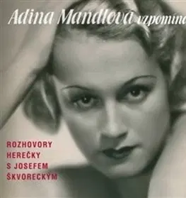 Biografie - ostatné Supraphon Adina Mandlová vzpomíná - audiokniha