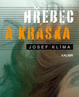 Detektívky, trilery, horory Hřebec a Kráska - Josef Klíma