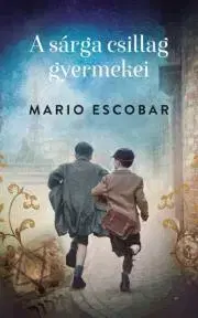 Historické romány A sárga csillag gyermekei - Mario Escobar