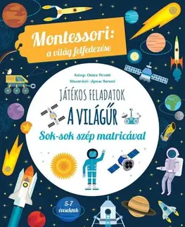 Príprava do školy, pracovné zošity A világűr - Montessori: A világ felfedezése - Chiara Piroddi