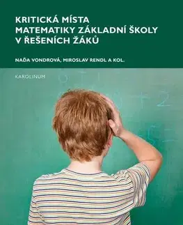 Pedagogika Kritická místa matematiky základní školy v řešení žáků - Naďa Vondrová