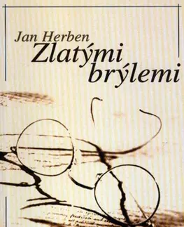 Česká beletria Zlatými brýlemi - Jan Herben