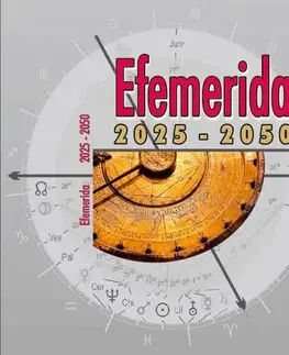 Astrológia, horoskopy, snáre Efemerida 2025-2050