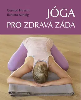 Joga, meditácia Jóga pro zdravá záda - Barbara Kündig,Gertrud Hirschi
