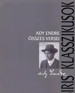 Poézia - antológie Ady Endre összes versei - Endre Ady