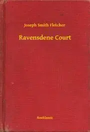 Svetová beletria Ravensdene Court - Fletcher Joseph Smith