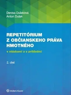 Občianske právo Repetitórium z občianskeho práva hmotného - Anton,Denisa Dulaková