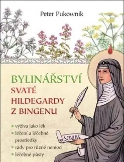 Prírodná lekáreň, bylinky Bylinářství svaté Hildegardy z Bingenu - Peter Plukownik