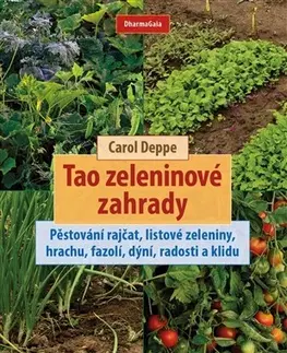 Úžitková záhrada Tao zeleninové zahrady - Carol Deppe