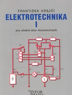 Veda, technika, elektrotechnika Elektrotechnika I - František Krejčí