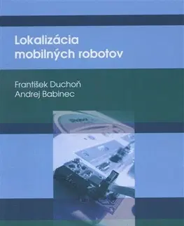 Foto, video, audio, mobil, hry Lokalizácia mobilných robotov - František