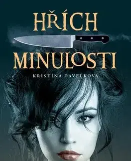 Romantická beletria Hřích minulosti - Kristína Pavelková