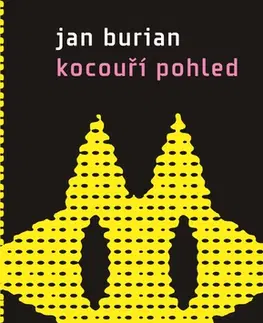 Biografie - ostatné Kocouří pohled - Jan Burian