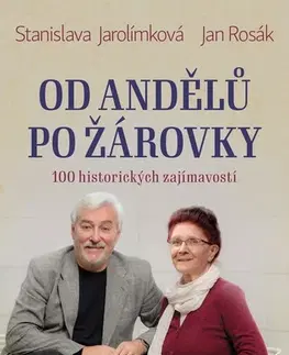História - ostatné Od andělů po žárovky - Jan Rosák,Stanislava Jarolímková