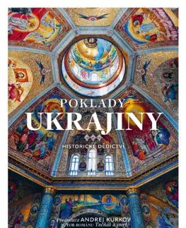 Umenie - ostatné Poklady Ukrajiny. Historické dědictví - Kolektív autorov,Sylva Ficová