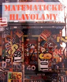 Matematika, logika Matematické hlavolamy - nové vydanie - Miroslav Telepovský