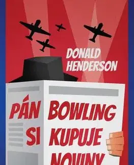 Detektívky, trilery, horory Pán Bowling si kupuje noviny - Donald Henderson