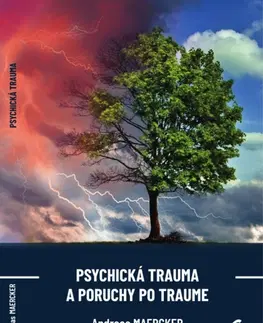 Psychológia, etika Psychická trauma a poruchy po traume - Andreas Maercker