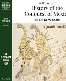 História Naxos Audiobooks History of the Conquest of Mexico (EN)