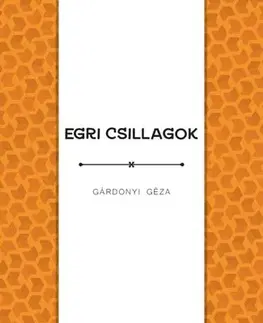 Svetová beletria Egri csillagok - Géza Gárdonyi