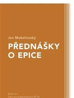 Literárna veda, jazykoveda Přednášky o epice - Jan Mukařovský