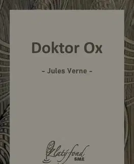 Sci-fi a fantasy Doktor Ox - Jules Verne
