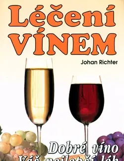 Alternatívna medicína - ostatné Léčení vínem - Johan Richter