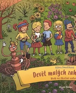 Rozprávky Devět malých zahradníků - Klára Smolíková