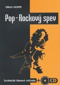 Hudba - noty, spevníky, príručky Pop - Rockový spev (cvičenia + CD) - Oliver Hoppe