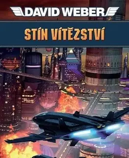 Sci-fi a fantasy Stín vitězství - David Weber,Jiří Engliš