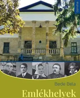Cestopisy Emlékhelyek Magyarországon - Béla Bede