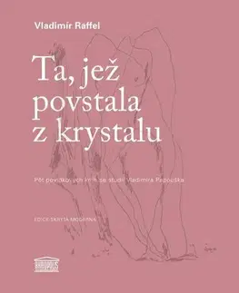 Česká beletria Ta, jež povstala z krystalu - Vladimír Raffel