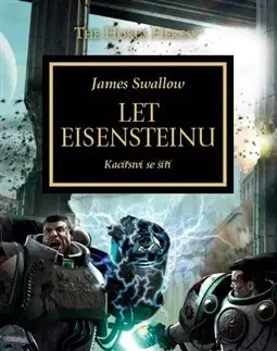 Sci-fi a fantasy Let Eisensteinu - Kacířství se šíří - James Swallow