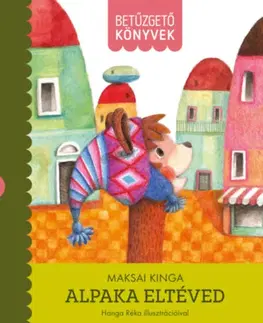 Rozprávky Alpaka eltéved - Betűzgető könyvek - Kinga Maksai