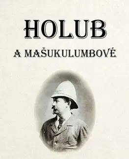 Geografia - ostatné Holub a Mašukulumbové - Jiří Baum